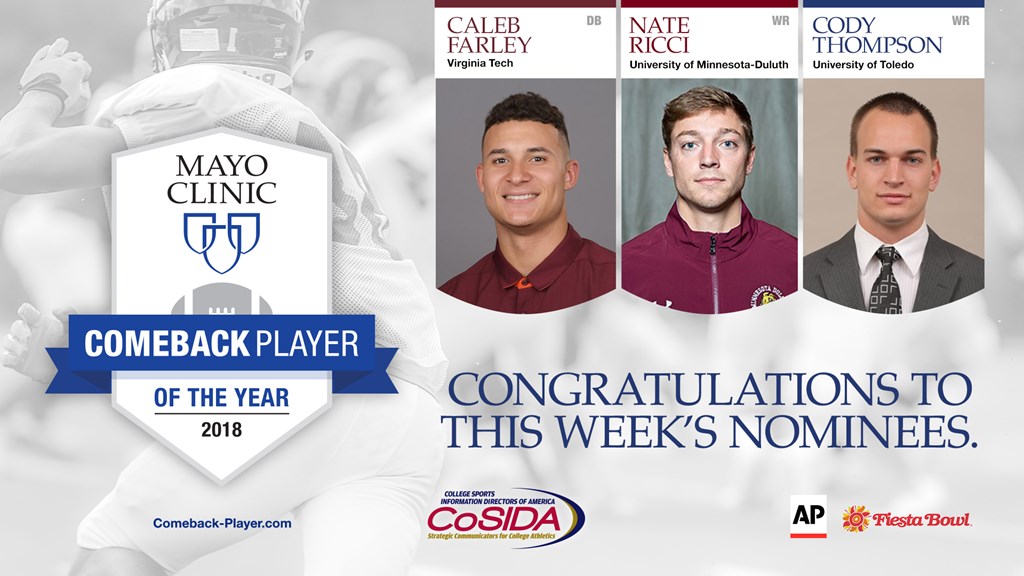 Caleb Farley of Virginia Tech, Nate Ricci of Minnesota–Duluth and Cody Thompson of Toledo Named Mayo Clinic Comeback Player of the Year Nominees